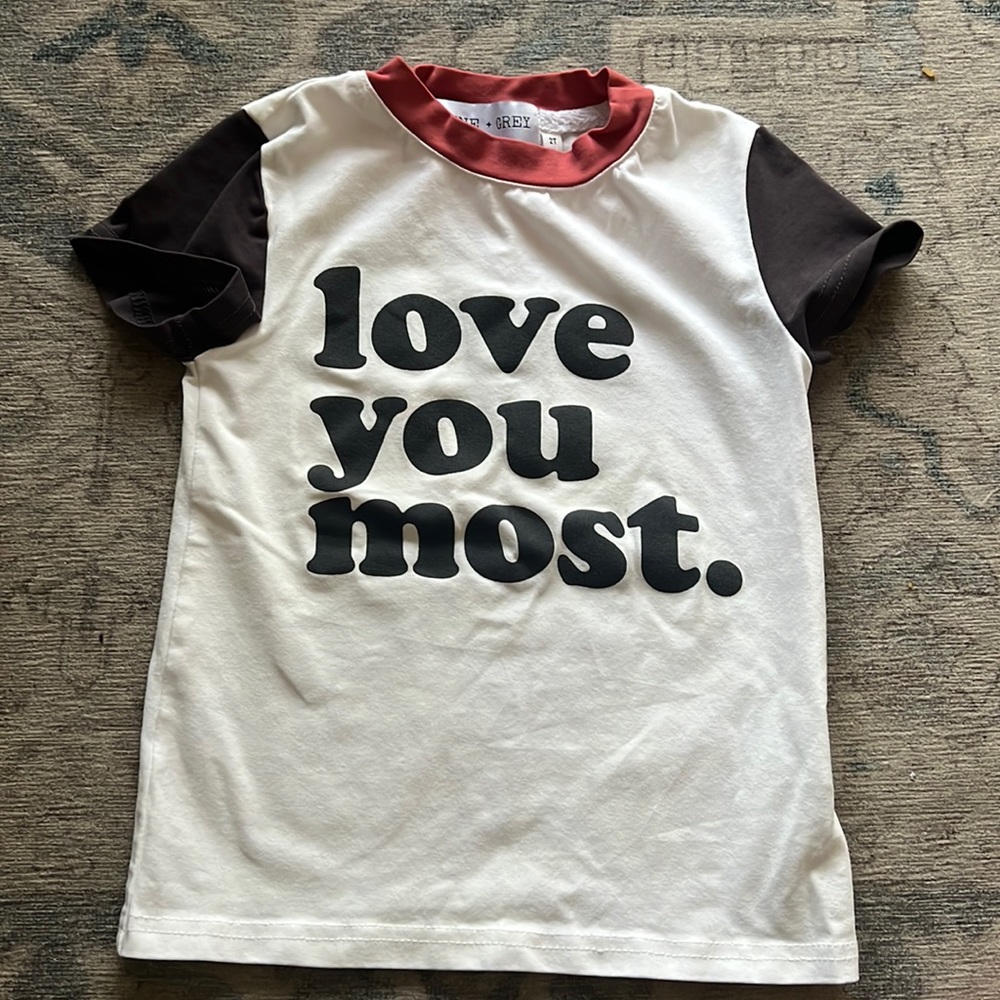 Love you most. Shirt